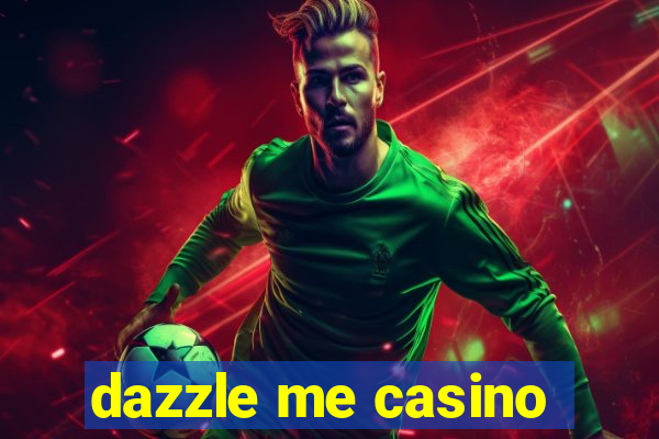 dazzle me casino