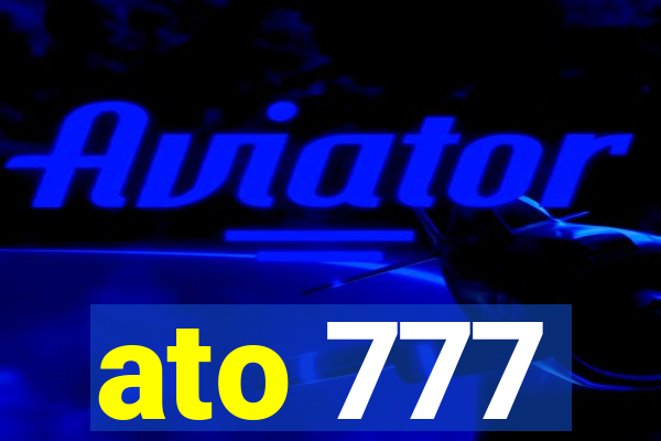 ato 777