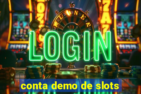 conta demo de slots