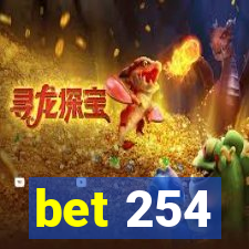 bet 254