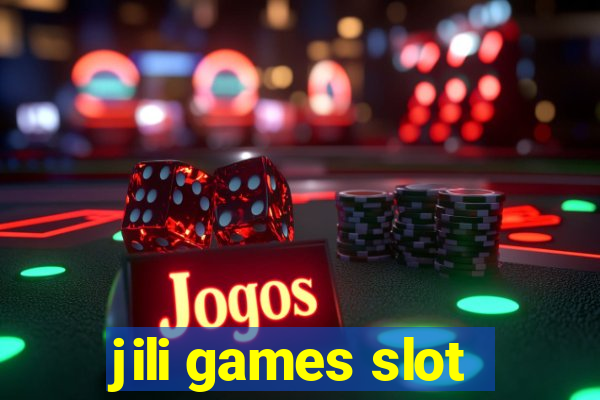 jili games slot