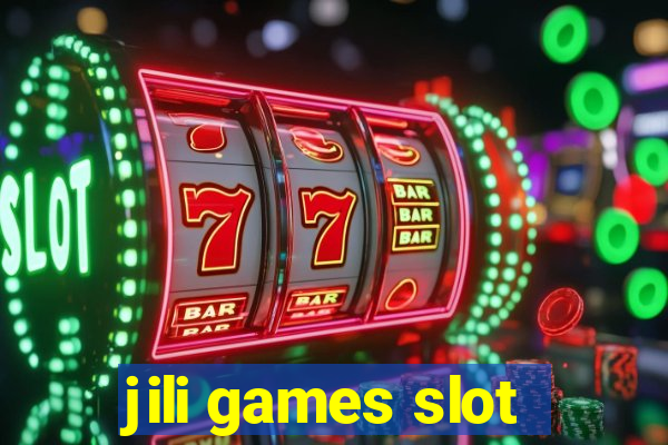 jili games slot