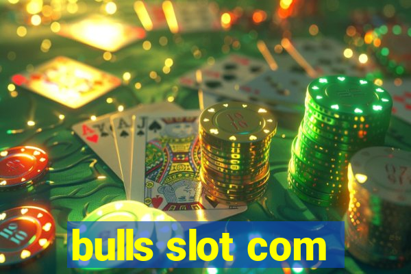 bulls slot com