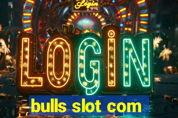 bulls slot com