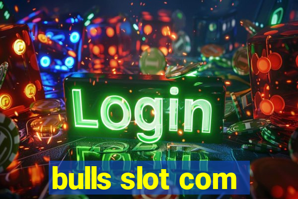 bulls slot com