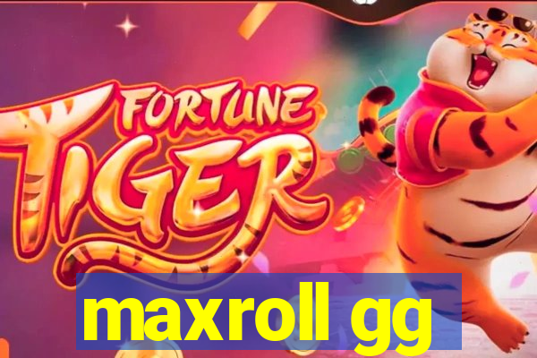 maxroll gg