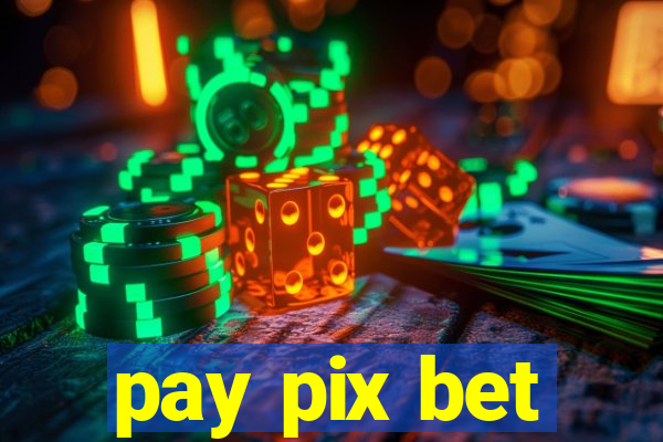 pay pix bet