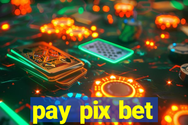 pay pix bet