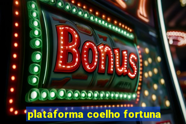 plataforma coelho fortuna