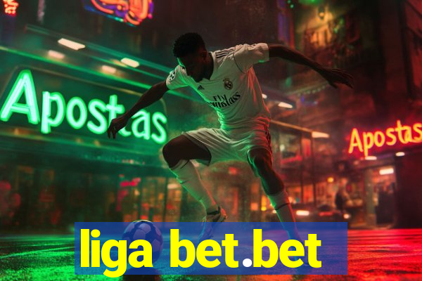 liga bet.bet