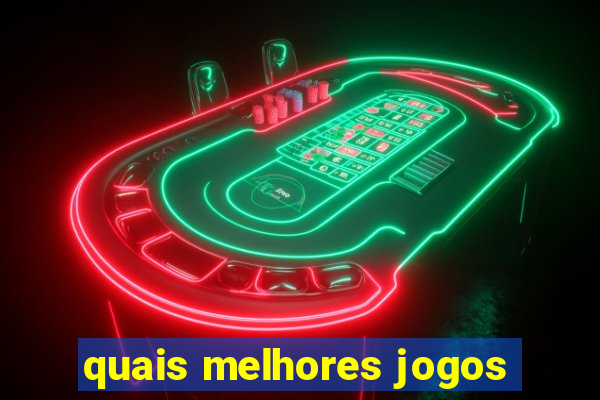 quais melhores jogos