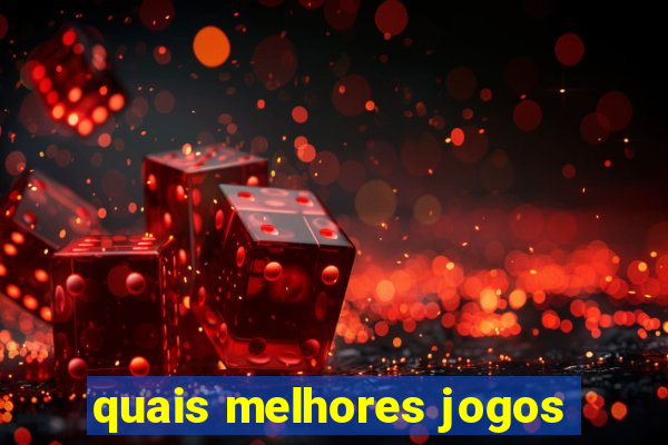 quais melhores jogos