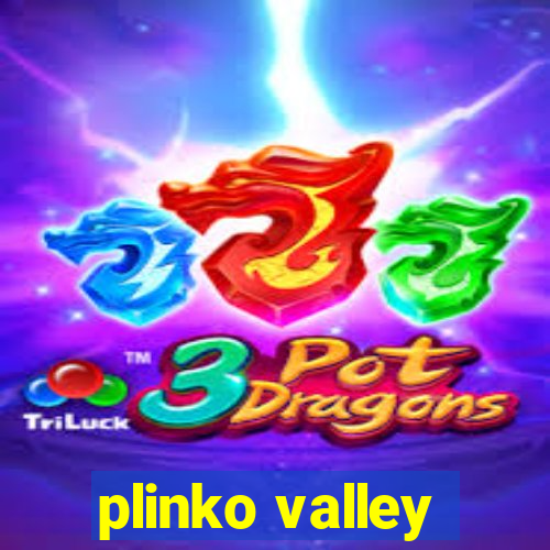 plinko valley