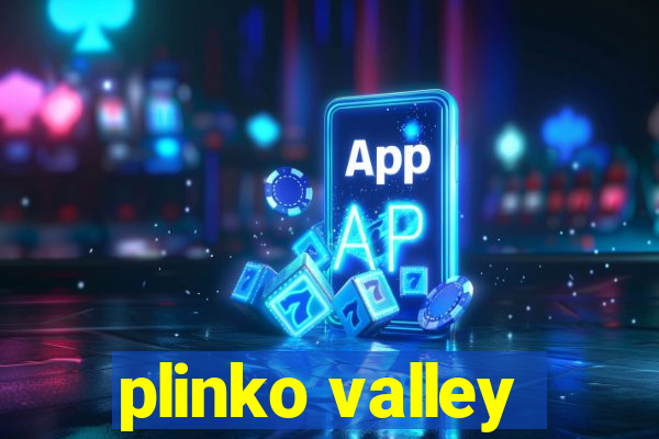 plinko valley