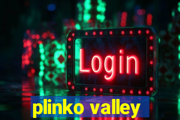 plinko valley