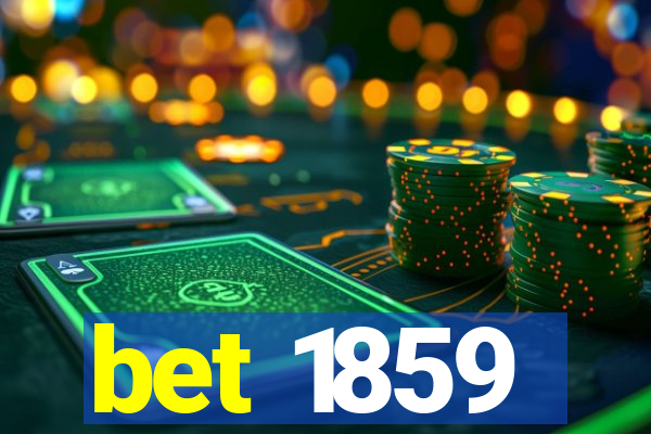 bet 1859