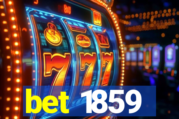 bet 1859