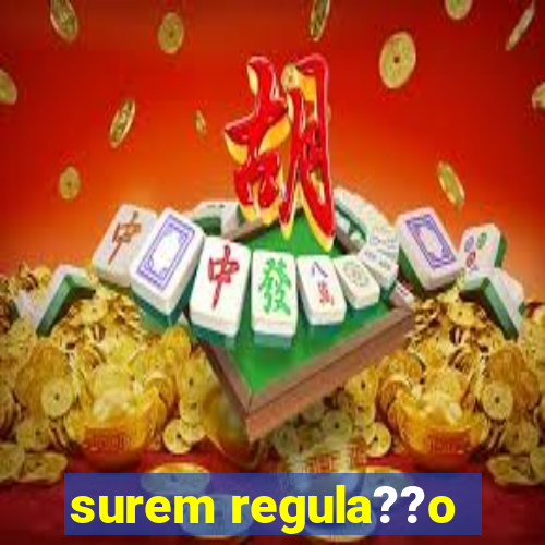 surem regula??o