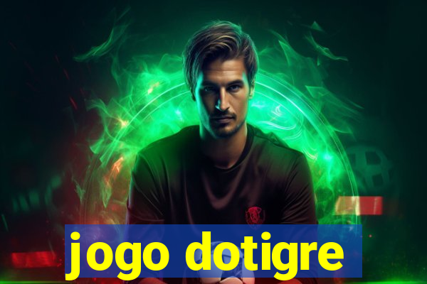 jogo dotigre