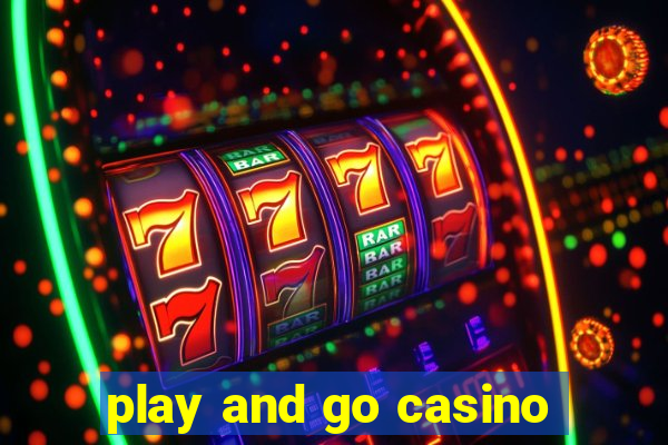 play and go casino