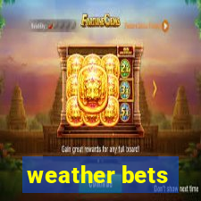 weather bets