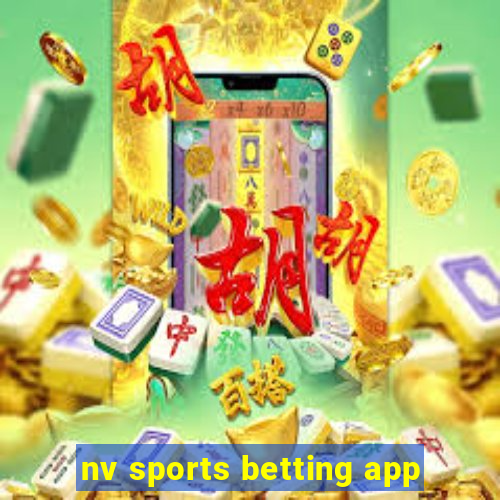 nv sports betting app