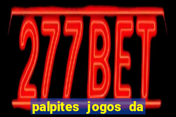 palpites jogos da libertadores hoje