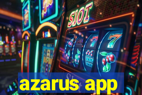 azarus app