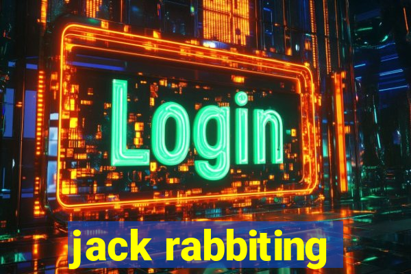 jack rabbiting