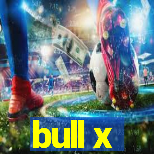 bull x