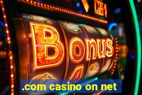 .com casino on net