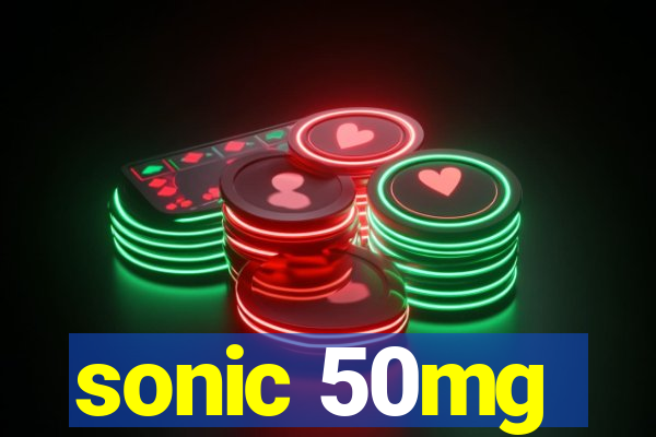 sonic 50mg