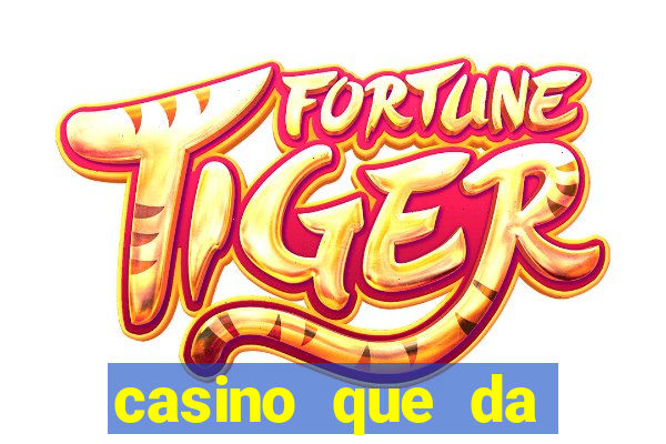 casino que da bonus no cadastro