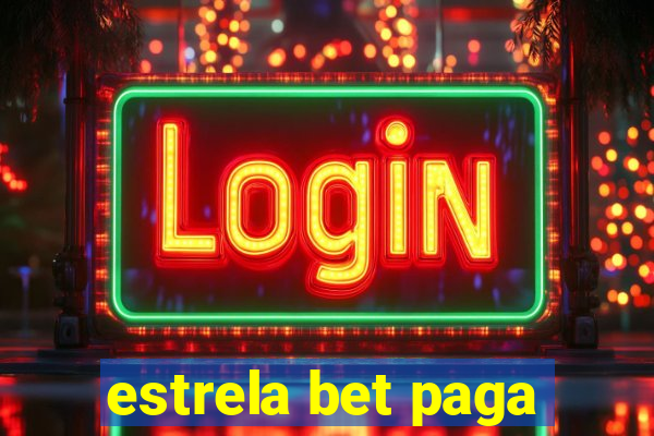 estrela bet paga