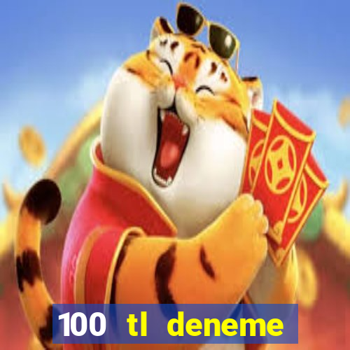 100 tl deneme bonusu veren casino siteleri