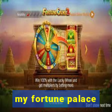 my fortune palace