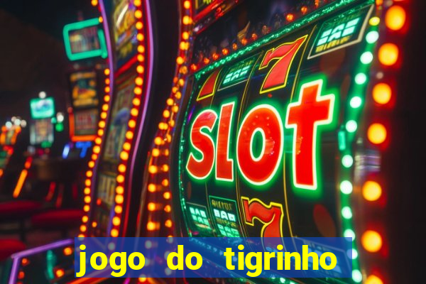 jogo do tigrinho aposta de r$ 1