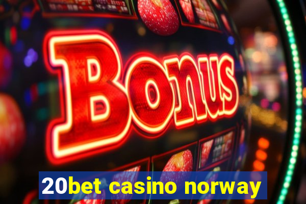 20bet casino norway