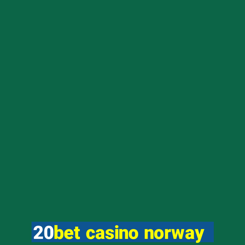 20bet casino norway