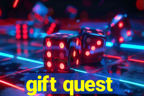 gift quest