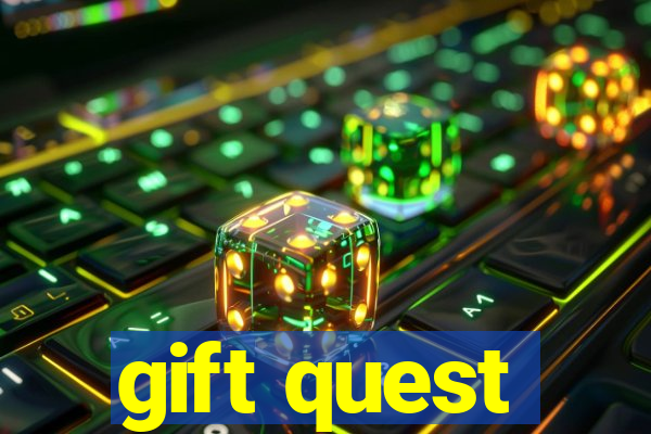 gift quest