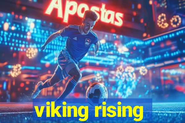 viking rising