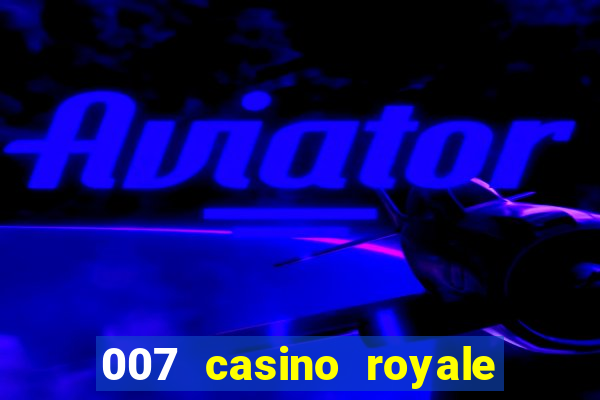 007 casino royale movie 480p