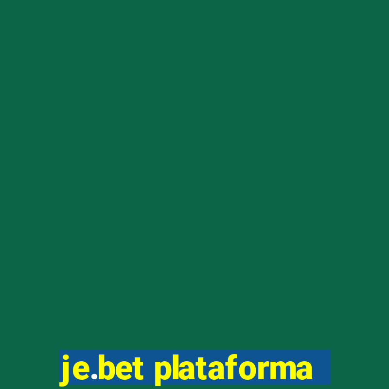 je.bet plataforma