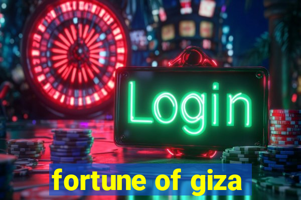 fortune of giza