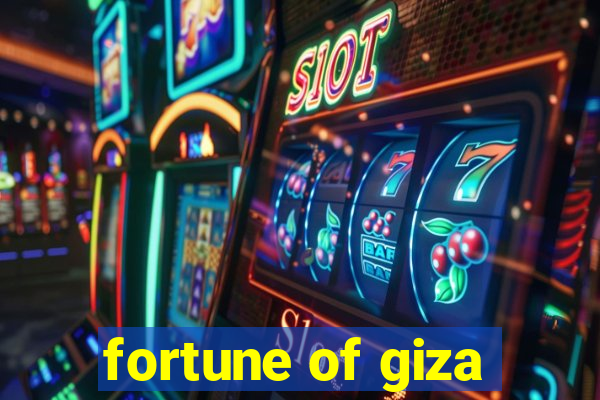 fortune of giza