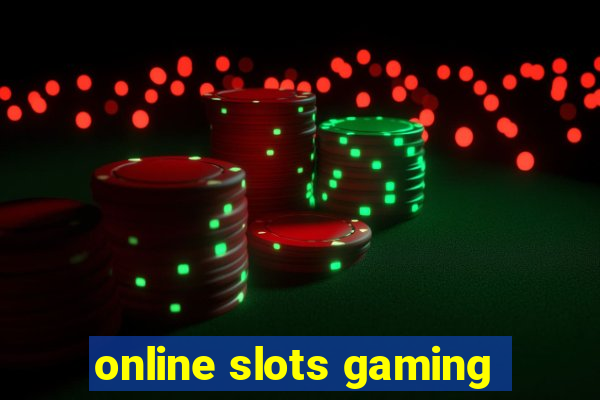 online slots gaming