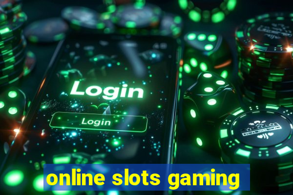 online slots gaming