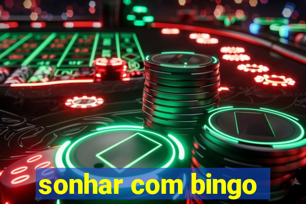 sonhar com bingo