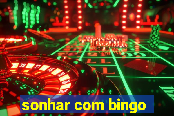 sonhar com bingo